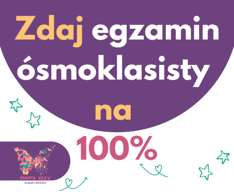 Zdaj egzamin ósmoklasisty na 100%