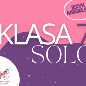 Klasa 7 Język angielski  SOLO