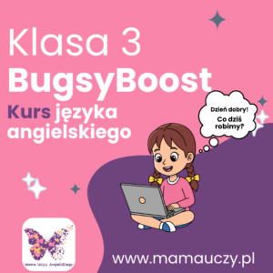 Kurs języka angielskiego BugsyBoost English 3