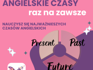 Angielkie czasy raz na zawsze
