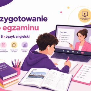 Przygotowanie do egzaminu ósmoklasisty Język angielski Klasa 8. Na żywo.